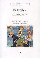 Libro Il profeta. Testo inglese a fronte Kahlil Gibran