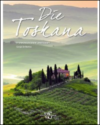 Die Toskana. Stimmungen einer Landschaft Scarica PDF EPUB
