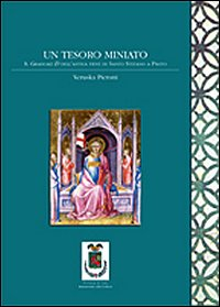 Un tesoro miniato. Il graduale D dell'antica pieve di Santo Stefano a Prato Scarica PDF EPUB
