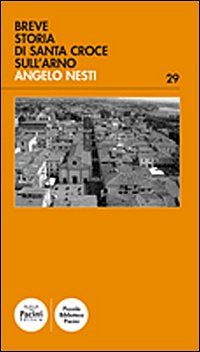 Breve storia di Santa Croce sull'Arno Scarica PDF EPUB
