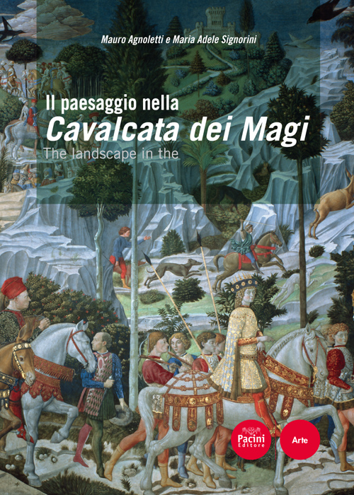 Il paesaggio nella Cavalcata dei Magi. Ediz. italiana e inglese