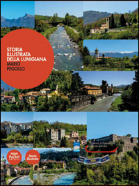 Storia illustrata della Lunigiana Scarica PDF EPUB
