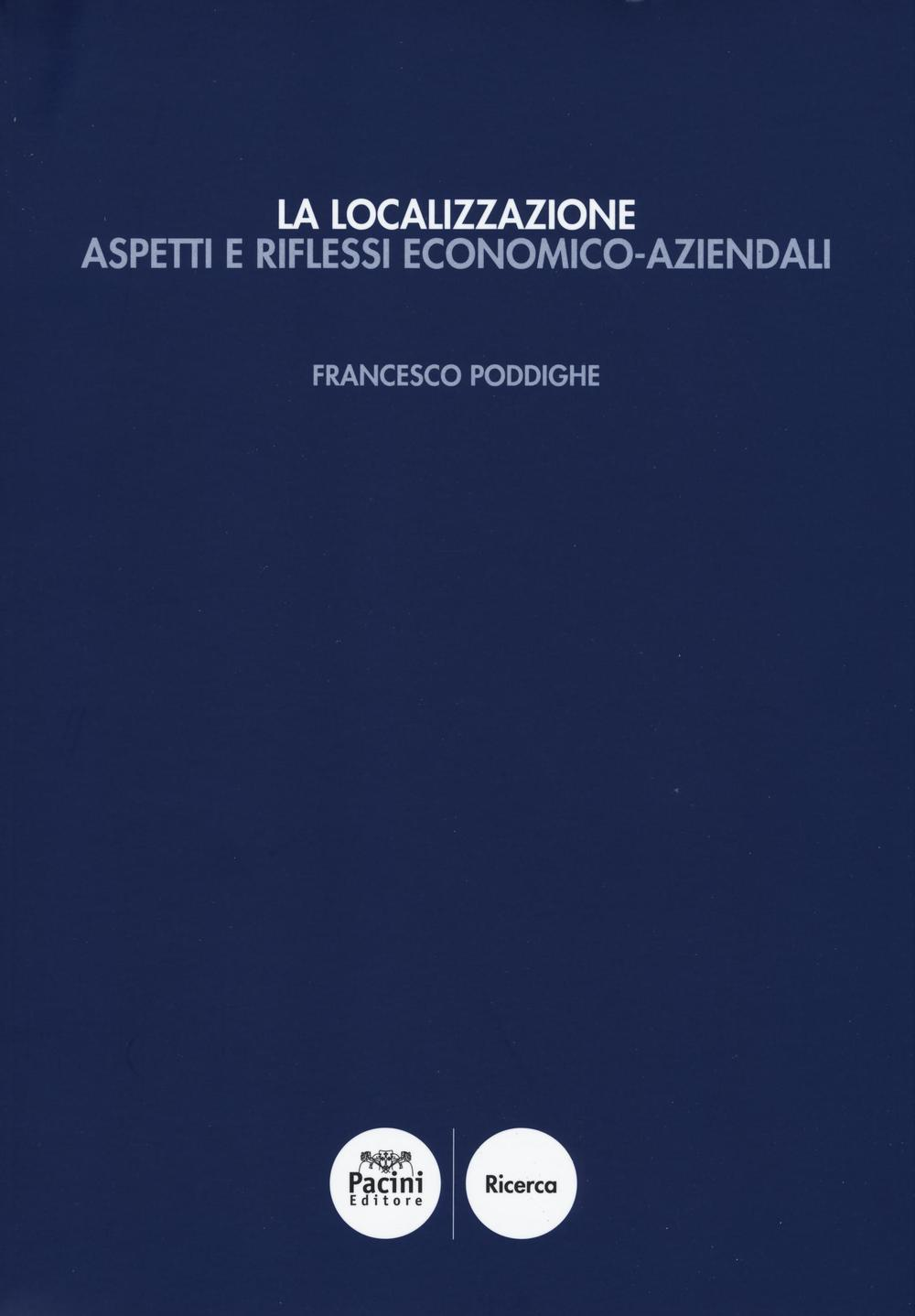 La localizzazione. Aspetti e riflessi economico-aziendali