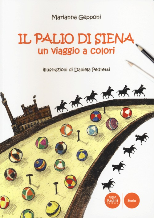 Il Palio di Siena. Un viaggio a colori Scarica PDF EPUB
