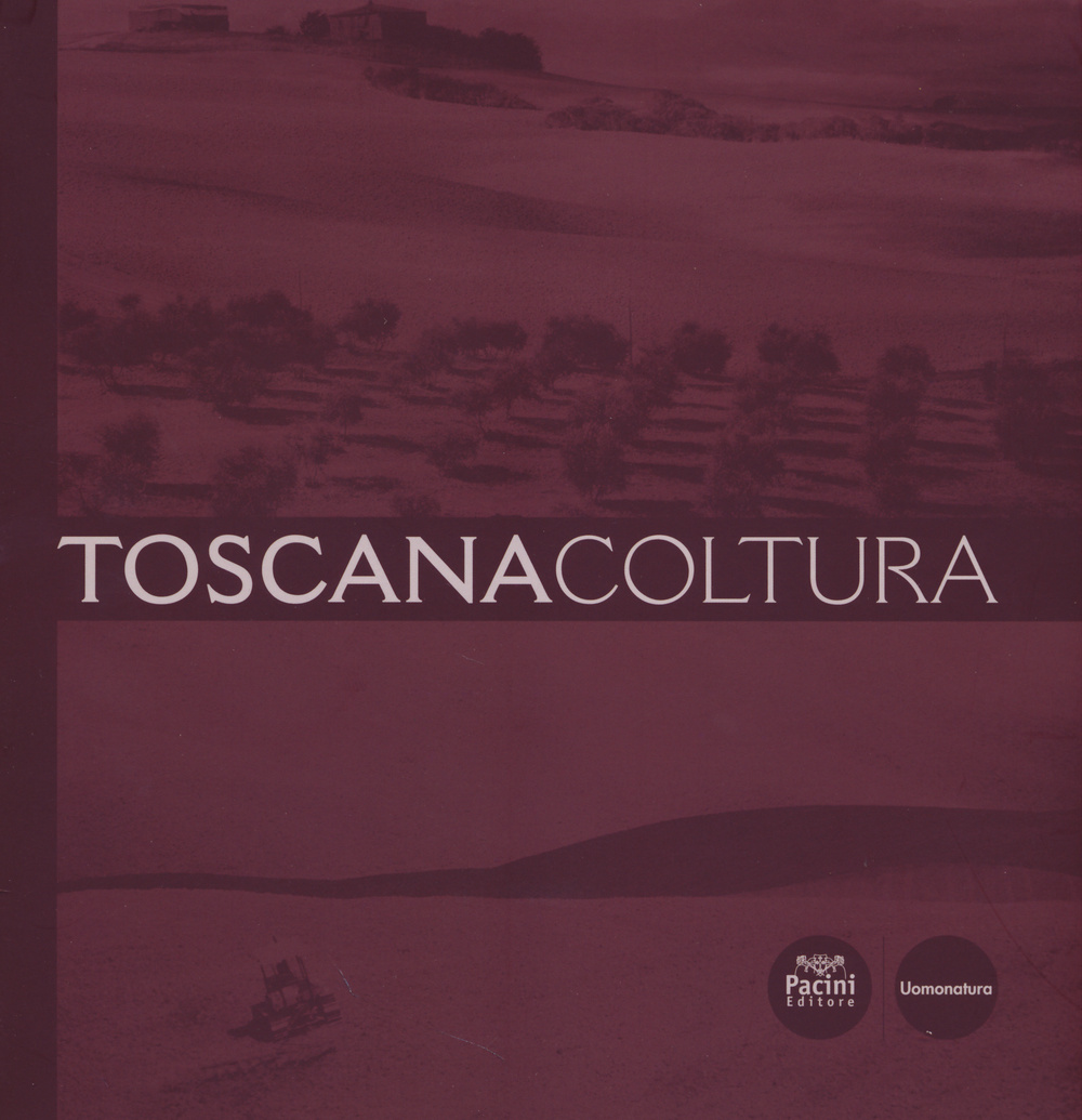 Toscana coltura Scarica PDF EPUB
