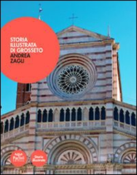 Storia illustrata di Grosseto Scarica PDF EPUB
