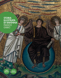 Storia illustrata di Ravenna