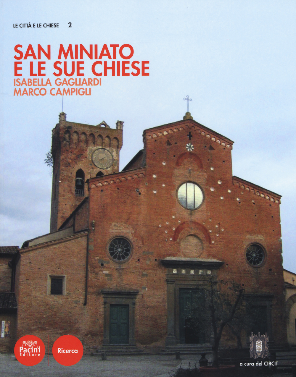 San Miniato e le sue chiese Scarica PDF EPUB
