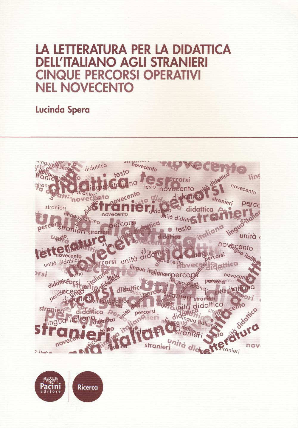 La letteratura per la didattica dell'italiano agli stranieri. Cinque percorsi operativi nel Novecento Scarica PDF EPUB
