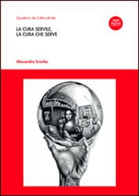 La cura servile, la cura che serve Scarica PDF EPUB
