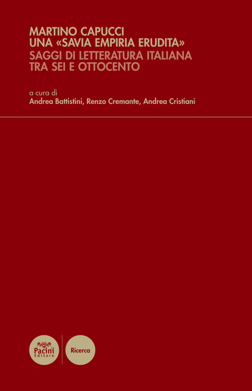 Una «savia empiria erudita». Saggi di letteratura italiana tra Sei e Ottocento Scarica PDF EPUB
