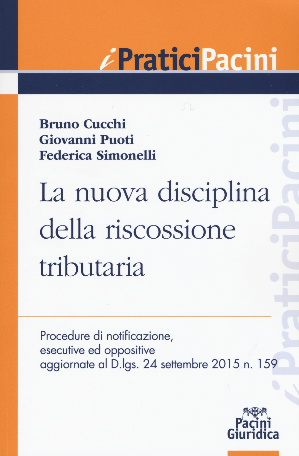 La nuova disciplina della riscossione tributaria