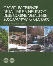 Libro Geositi: eccellenze della natura nel Parco delle colline metallifere-Tuscan mining geopark