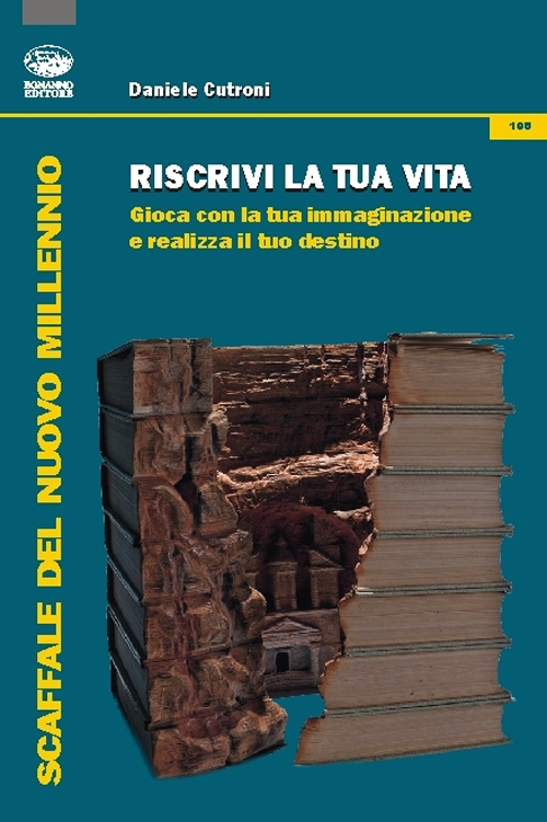 Riscrivi la tua vita. Gioca con la tua immaginazione e realizza il tuo destino Scarica PDF EPUB
