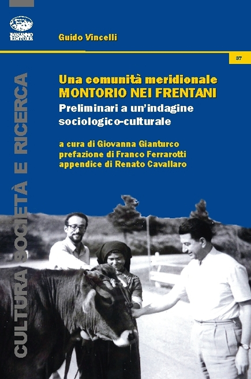 Una comunità meridionale. Montorio nei Frentani. Preliminari a un'indagine sociologico-culturale Scarica PDF EPUB
