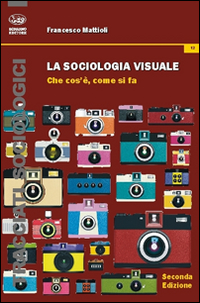 La sociologia visuale. Che cosa è, come si fa Scarica PDF EPUB
