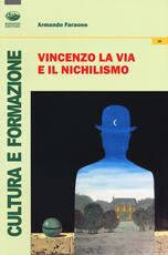 Libro Vincenzo La Via e il nichilismo Armando Faraone