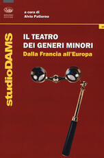 Libro Il teatro dei generi minori. Dalla Francia all'Europa