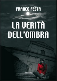 La verità dell'ombra Scarica PDF EPUB
