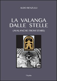 La valanga dalle stelle-Avalanche from stars Scarica PDF EPUB
