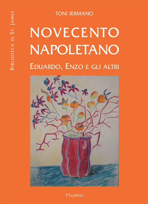 Novecento napoletano. Eduardo, Enzo e gli altri Scarica PDF EPUB
