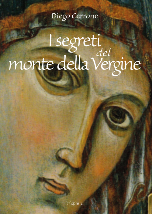 I segreti del Monte della Vergine Scarica PDF EPUB
