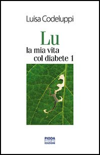 Lu, la mia vita col diabete 1 Scarica PDF EPUB
