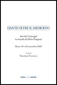 Dante oltre il Medioevo. Atti dei Convegni in ricordo di Silvio Pasquazi Scarica PDF EPUB
