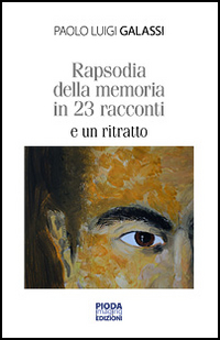 Rapsodia della memoria in 23 racconti e un ritratto Scarica PDF EPUB
