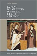 Libro La Pieve di San Pietro di Feletto e i suoi affreschi Giorgio Fossaluzza