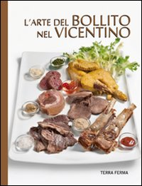 L' arte del bollito nel vicentino