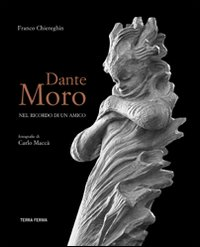 Dante Moro. Nel ricordo di un amico Scarica PDF EPUB
