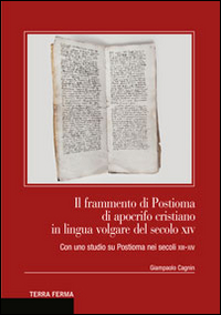 Il frammento di Postioma di aprocifo cristiano in lingua volgare del secolo XIV. Con uno studio su Postioma nei secoli XII-XIV Scarica PDF EPUB
