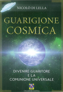 Guarigione cosmica. Divenire guaritore e la comunione universale.pdf