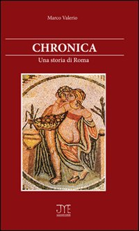 Chronica. Una storia di Roma Scarica PDF EPUB
