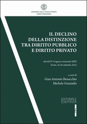 Copertina  Il declino della distinzione tra diritto pubblico e diritto privato : atti del 4. Congresso nazionale SIRD : Trento, 24-26 settembre 2015