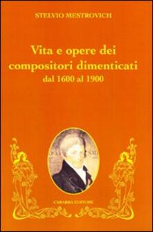 Vita e opere dei compositori dimenticati dal 1600 al 1900.pdf