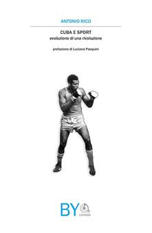 Cuba e sport. Evoluzione di una rivoluzione.pdf