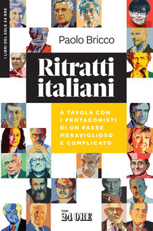 Ritratti italiani. A tavola con i protagonisti di un Paese meraviglioso e complicato.pdf