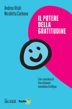 Libro Il potere della gratitudine Andrea Vitali Nicoletta Carbone