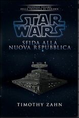 Libro Star Wars. Sfida alla nuova repubblica. La trilogia di Thrawn. Vol. 2 Timothy Zahn