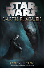Libro Darth Plagueis. Star Wars James Luceno