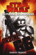 Libro Ordine 66. Star Wars. Republic Commando. Vol. 4 Karen Traviss