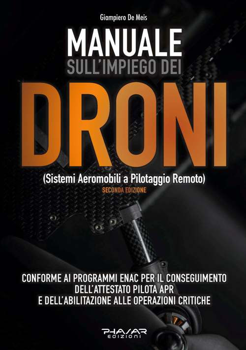 Image of Manuale sull'impiego dei droni. (Sistemi aeromobili a pilotaggio remoto)