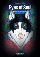 Libro Eyes of Soul. Minaccia dal passato Alessandra Vollero