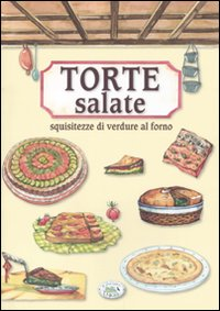 Image of Torte salate. Squisitezze di verdure al forno