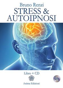 Stress & autoipnosi. Con CD Audio.pdf