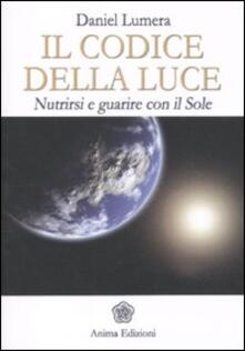Il codice della luce. Nutrirsi e guarire con il sole.pdf