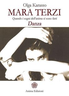 Mara Terzi. Quando i sogni dellanima si sono fatti danza.pdf