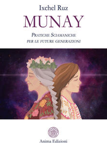 Munay. Pratiche sciamaniche per le future generazioni.pdf